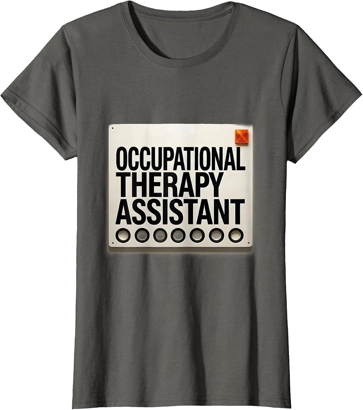 Women's Occupational Therapy Assistant Funny OT Assistant Work Wear T-Shirt - Asphalt Grey