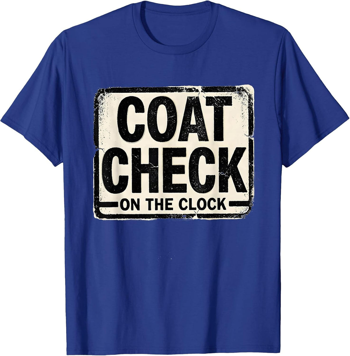COAT CHECK ON THE CLOCK Rubber Stamp Halloween Costume Humor T-Shirt - Royal Blue