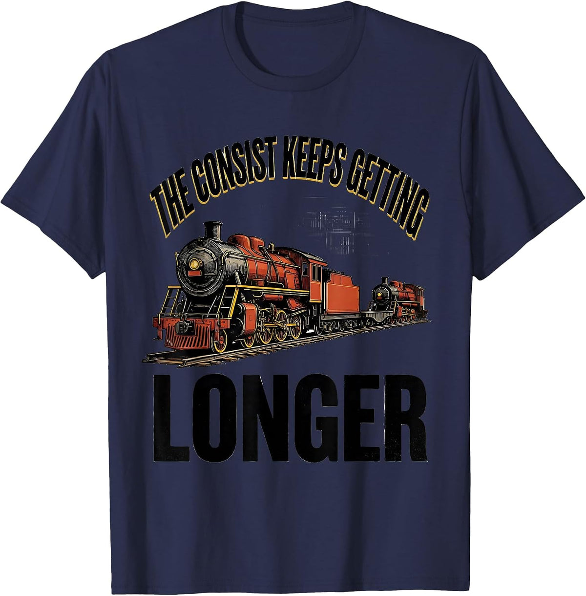 Men's The Consist Keeps Getting Longer Funny Train Enthusiast T-Shirt - Navy Blue