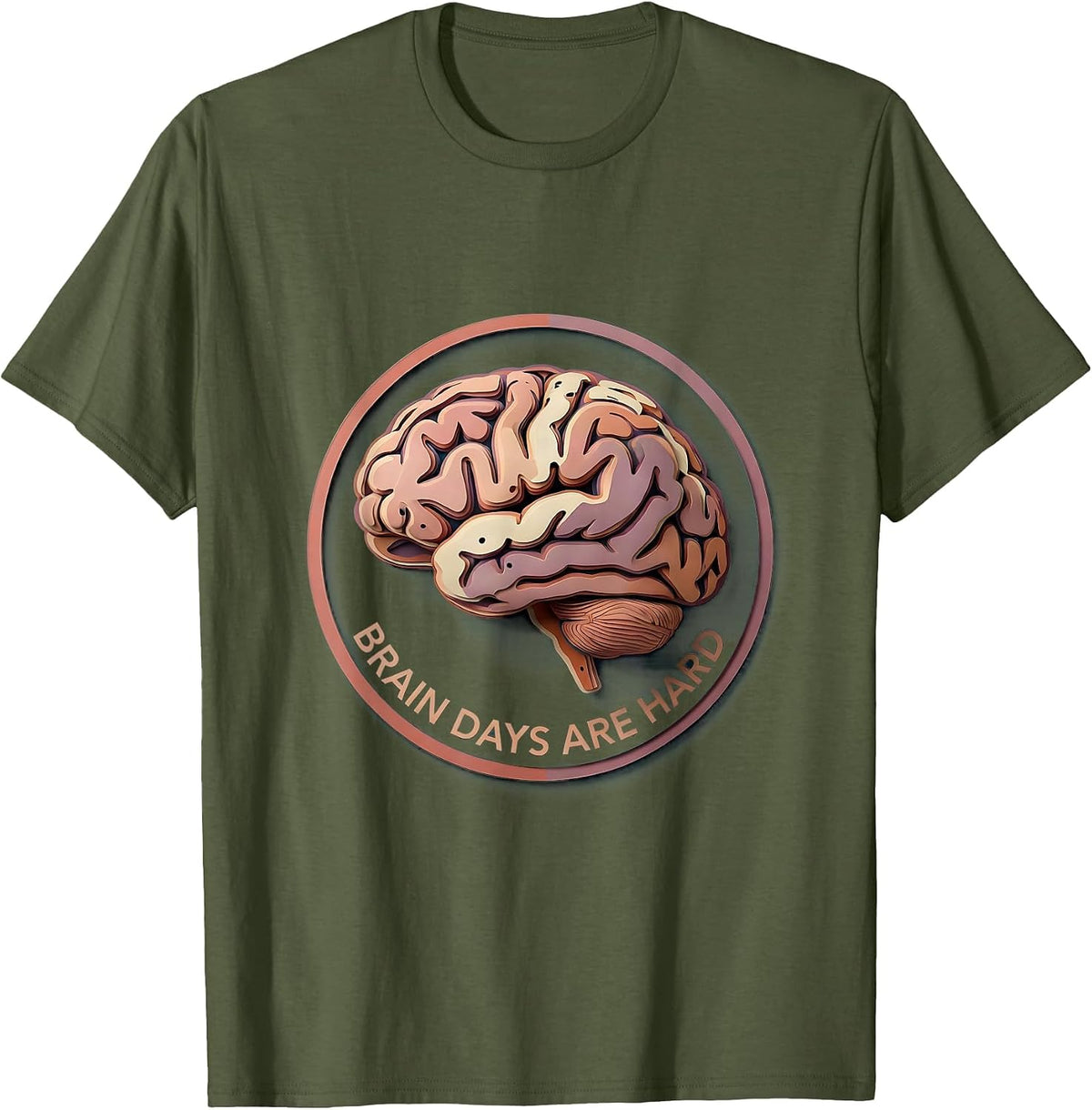 Men's Brain Days Are Hard Mental Health Matters Design T-Shirt - Olive Green