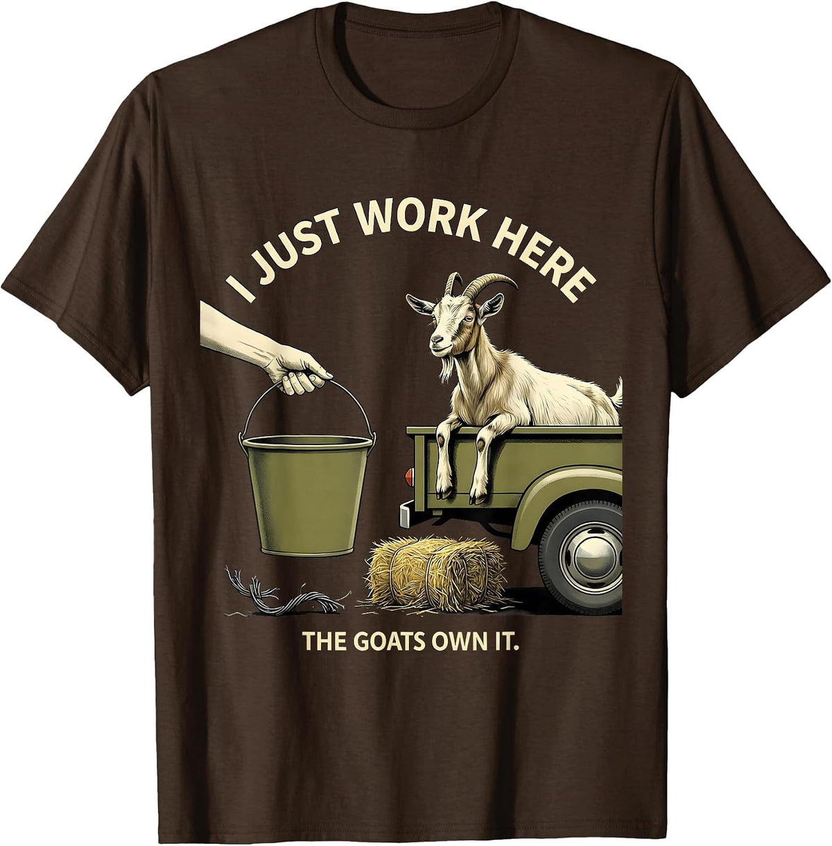 Men's I Just Work Here The Goats Own It Funny Goat Farmer Owner T-Shirt - Brown