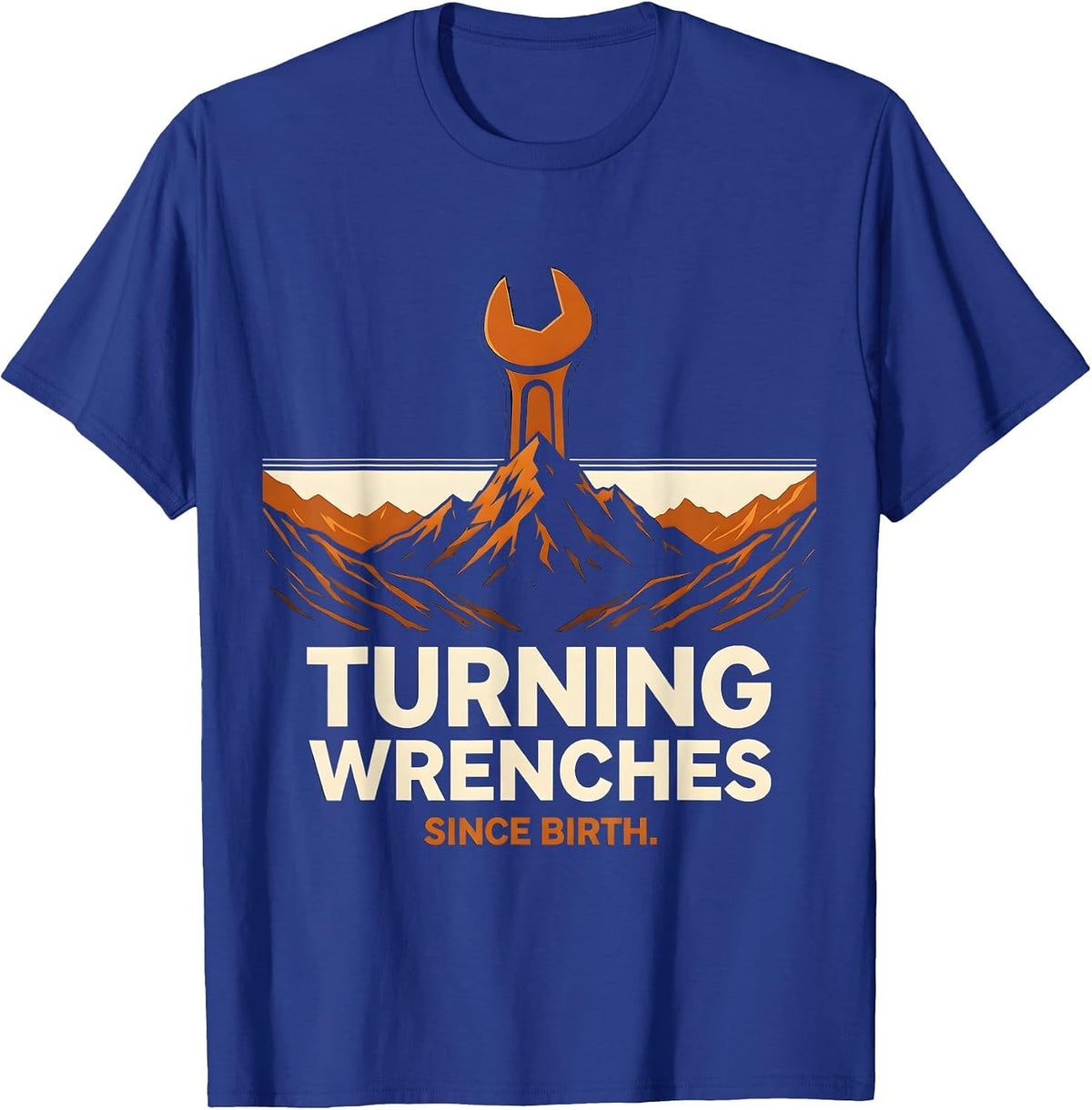 Turning Wrenches Since Birth Mechanic Design T-Shirt - Royal Blue