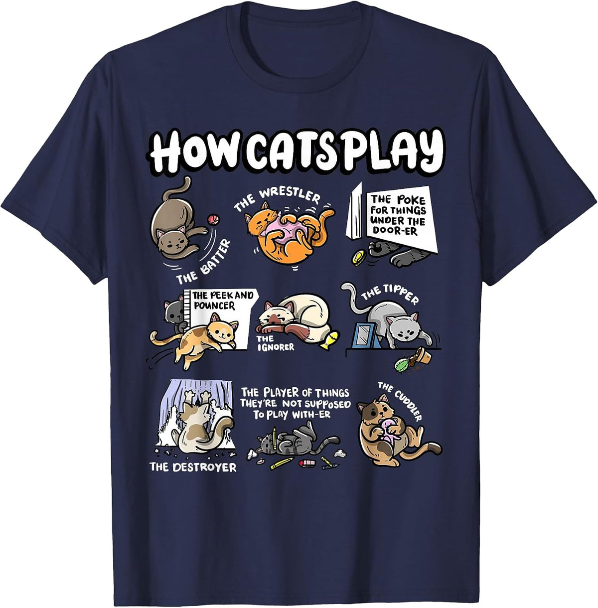 How Cats Play Cuddler Fluffy Kitten Wrestler Cute Cat T-Shirt - Navy Blue