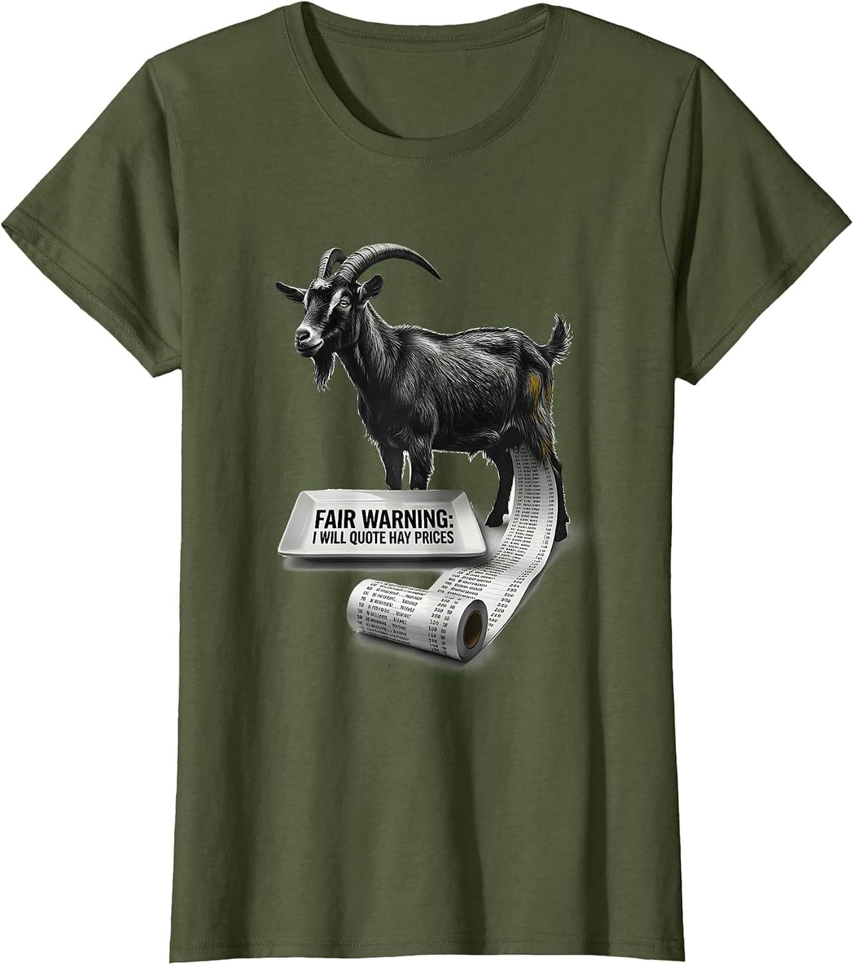 Women's Fair Warning: I Will Quote Hay Prices Funny Goat Farmer T-Shirt - Olive Green