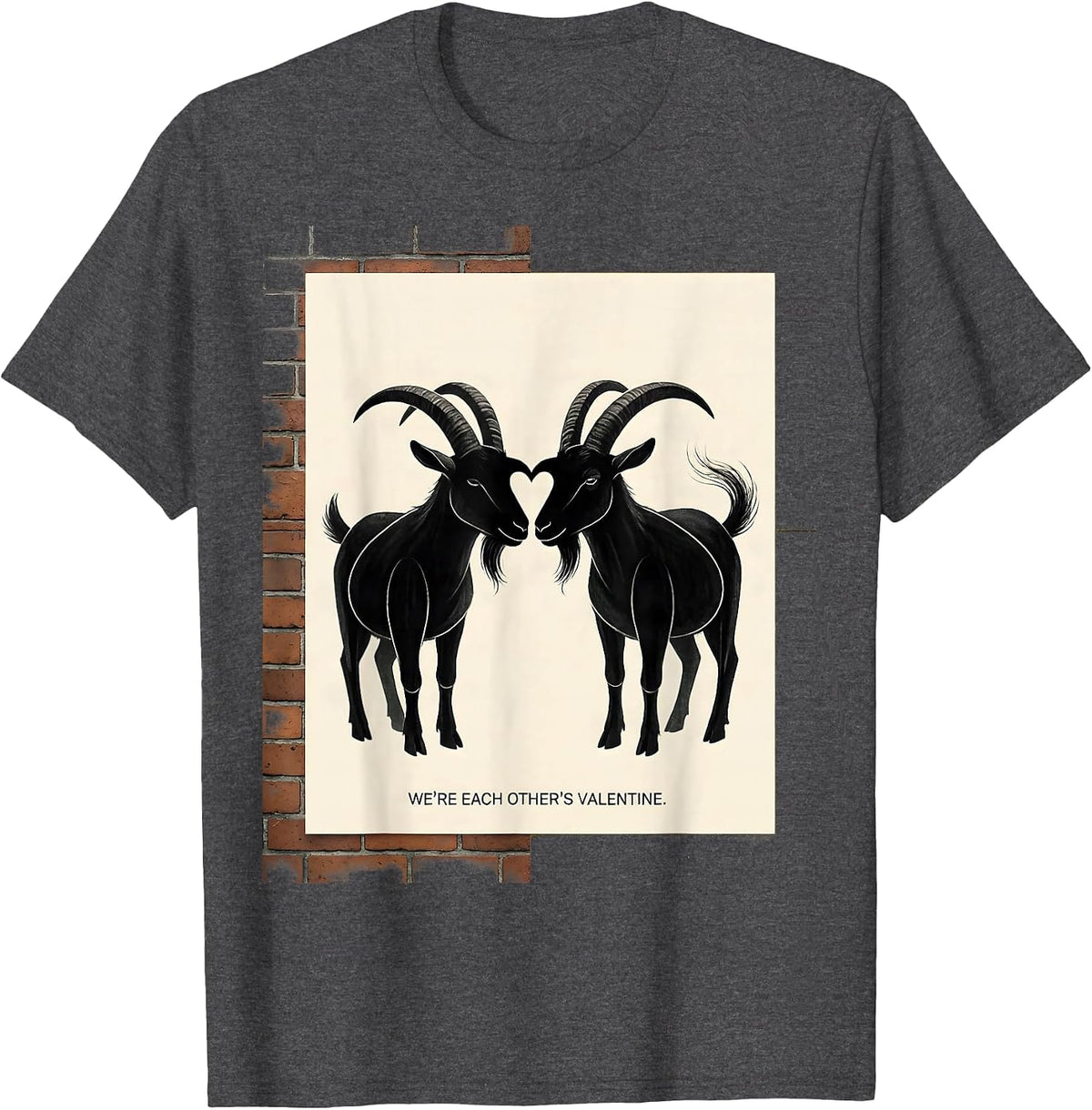 Men's We're Each Other's Valentine Cute Goat Couple Heart Humor T-Shirt - Dark Heather Grey