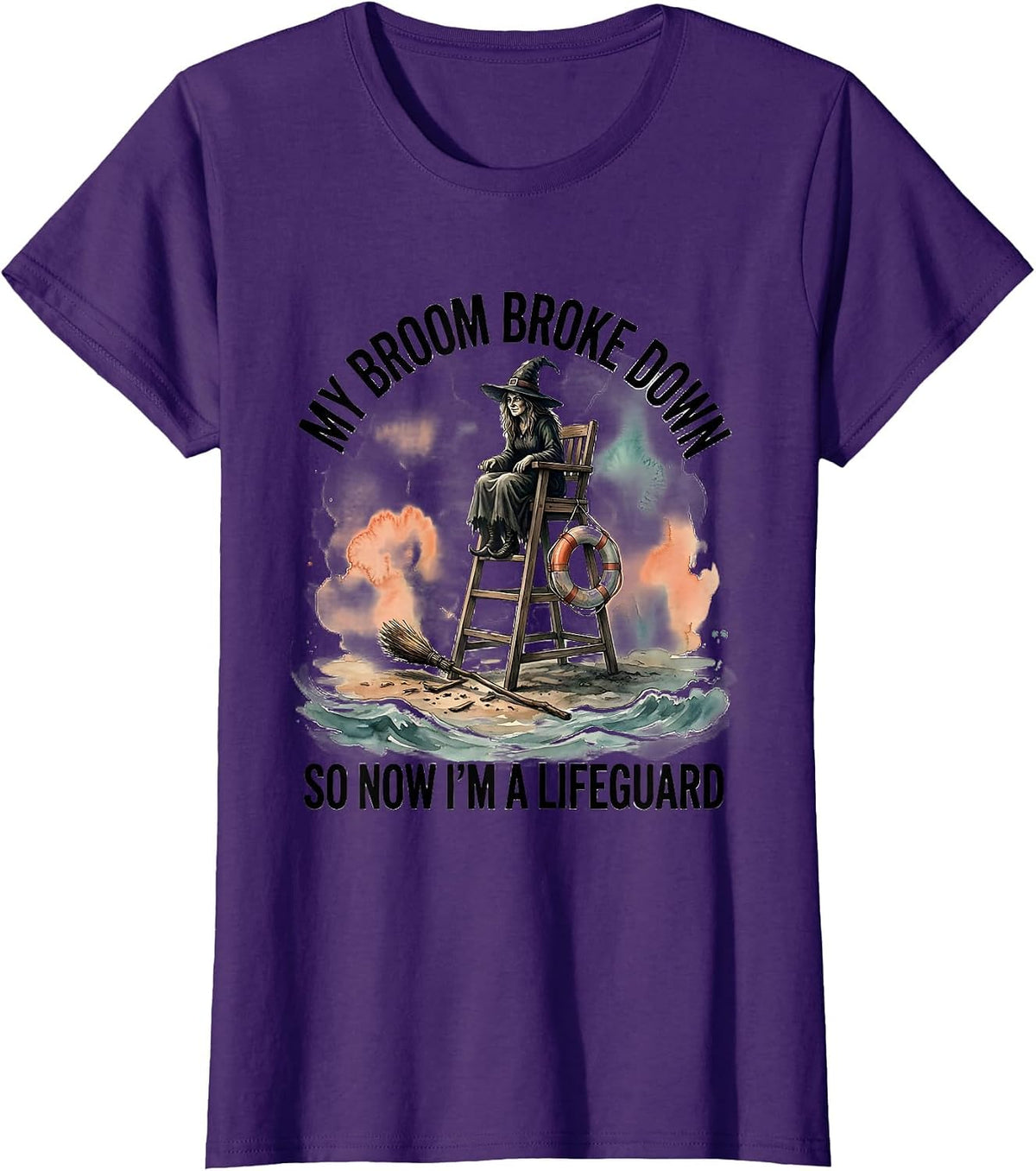 Women's My Broom Broke Down So Now I'm A Lifeguard Funny Halloween T-Shirt - Purple