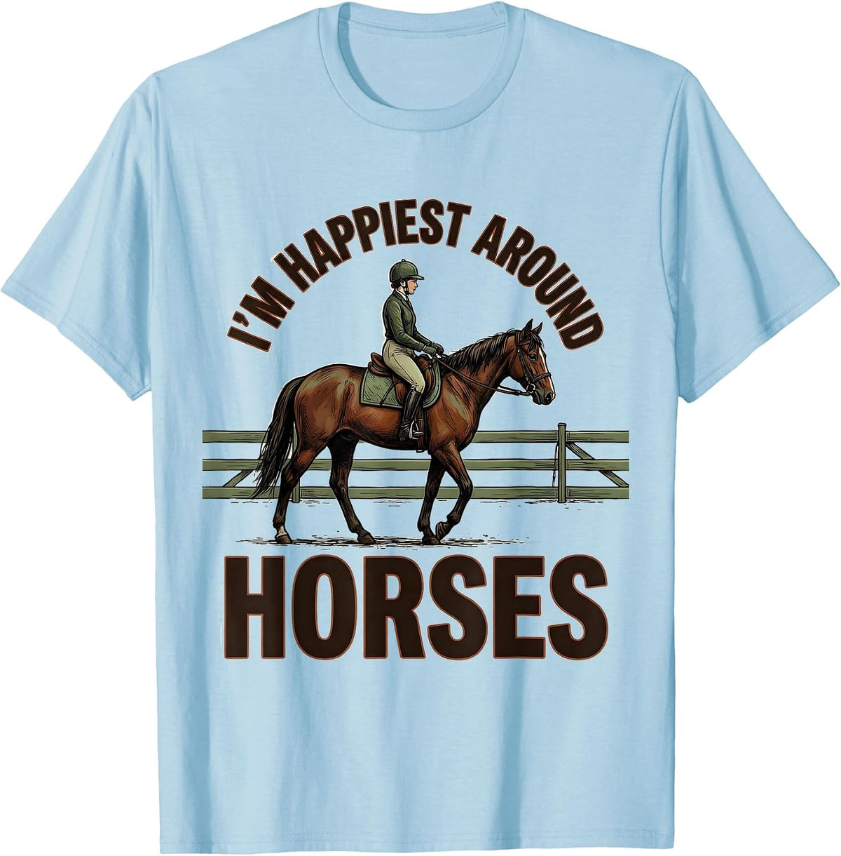 Men's I’m Happiest Around Horses Funny Horse Lover Equestrian T-Shirt - Baby Blue