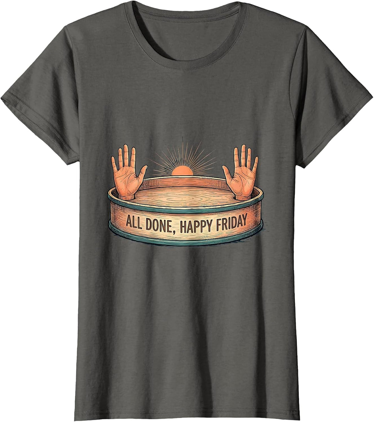 Women's All Done Happy Friday Funny ASL Sign Language SPED Teacher T-Shirt - Asphalt Grey