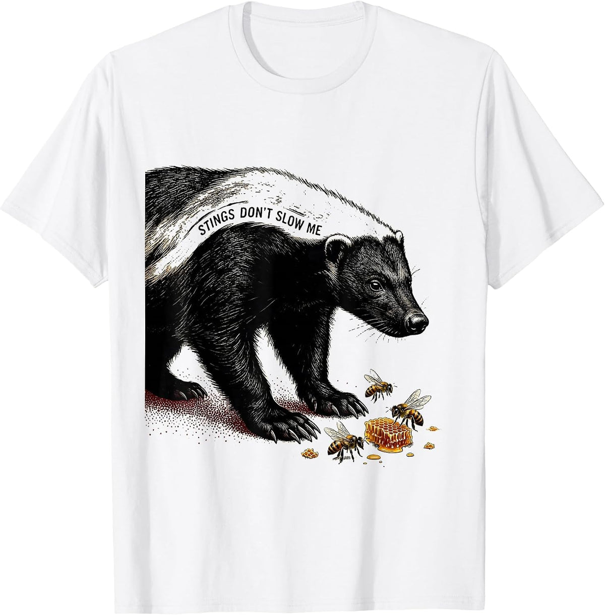 Men's Stings Don't Slow Me Funny Honey Badger Animal Humor T-Shirt - White