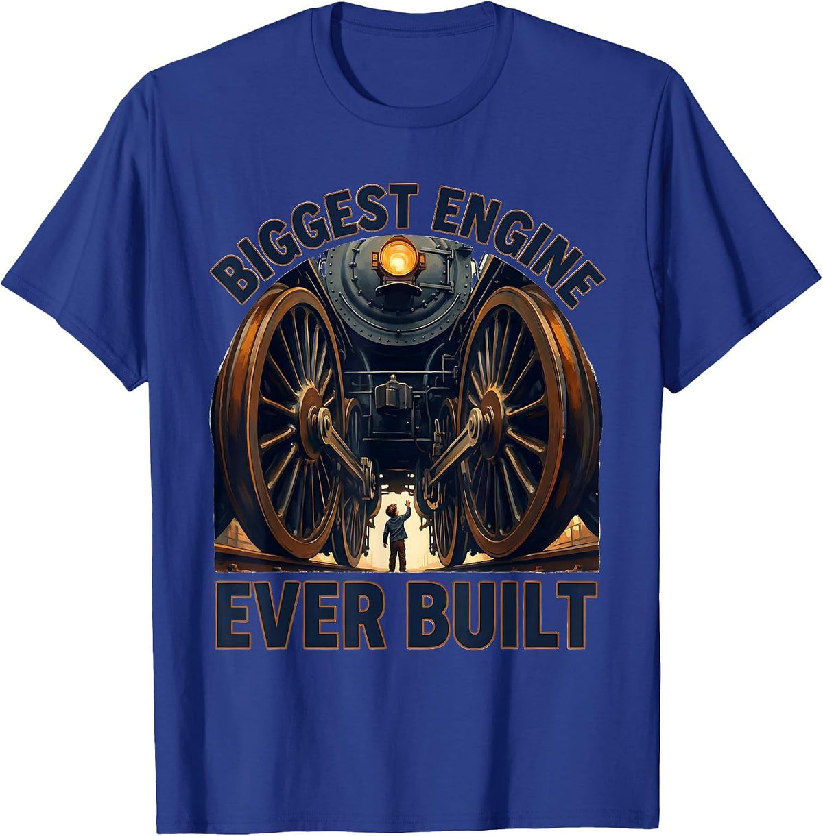 Biggest Engine Ever Built Vintage Steam Locomotive Railroad T-Shirt - Royal Blue