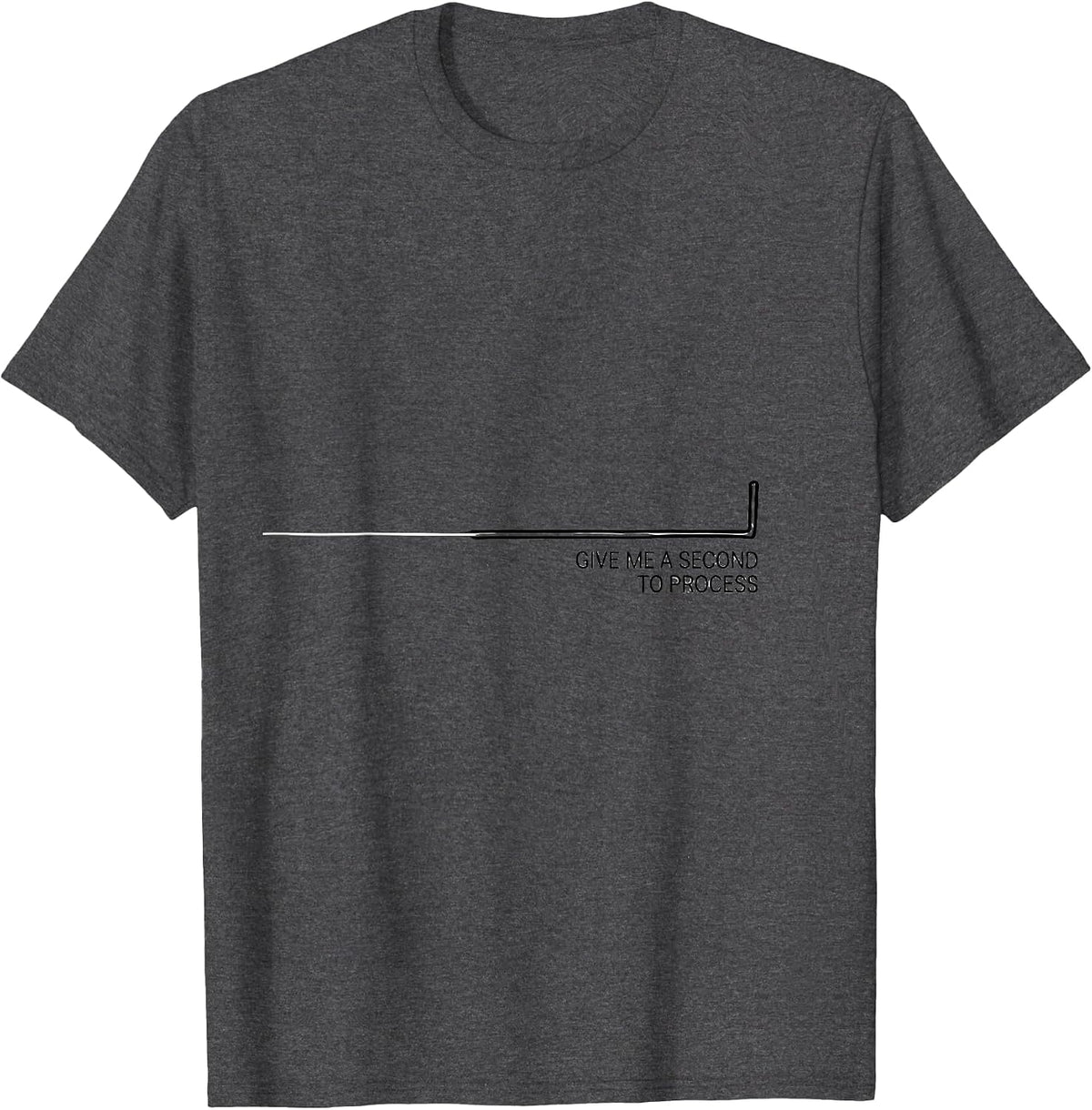 Give Me A Second To Process Funny Neurodiversity Acceptance T-Shirt - Dark Heather Grey