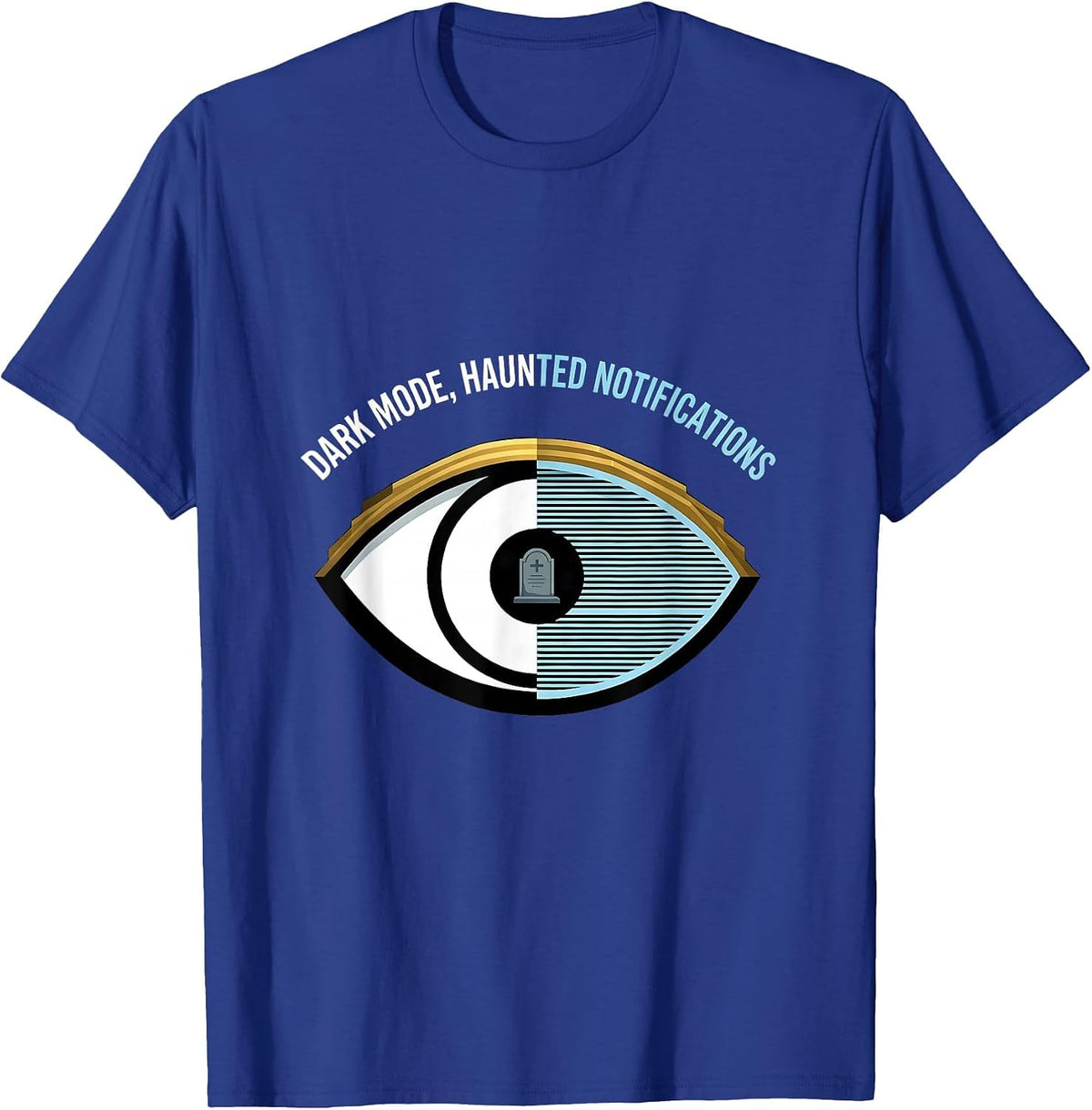 Dark Mode Haunted Notifications Halloween Design T-Shirt - Royal Blue