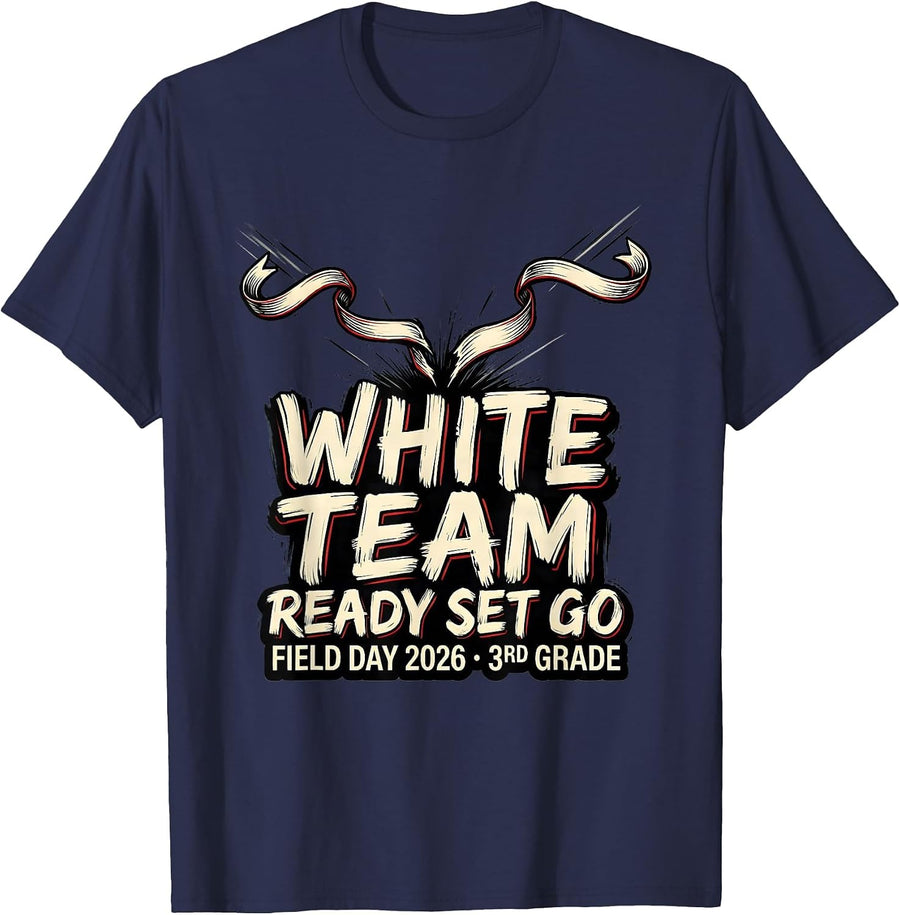 WHITE TEAM READY SET GO FIELD DAY 2026 3RD GRADE Teacher T-Shirt - Navy Blue