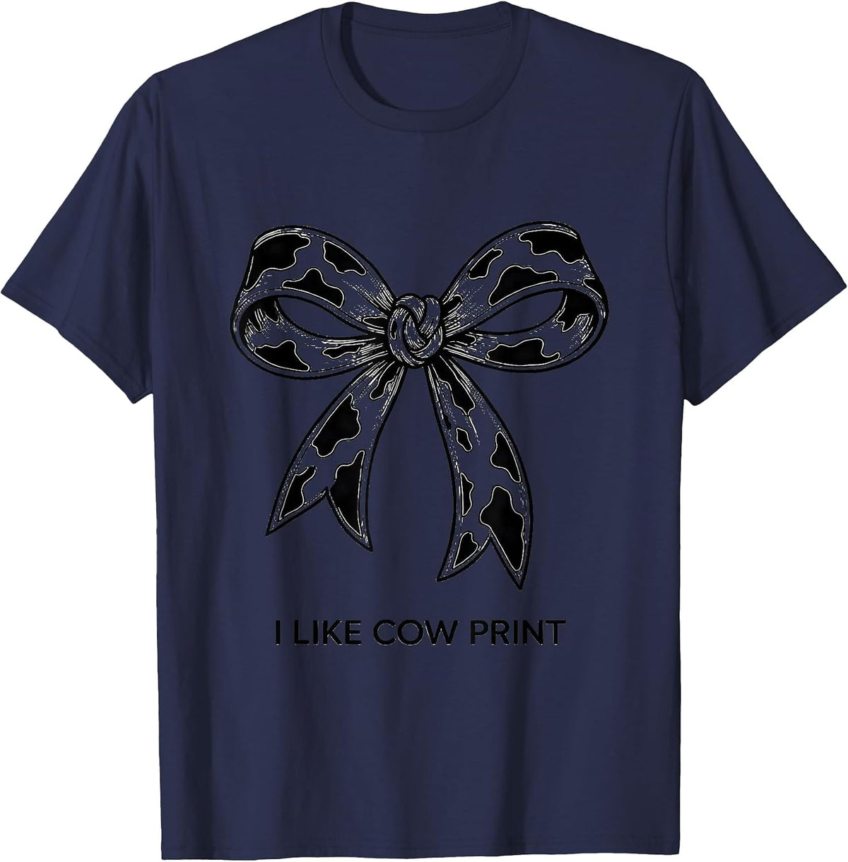 I Like Cow Print Cute Coquette Bow Cow Pattern Cow Lover T-Shirt - Navy Blue