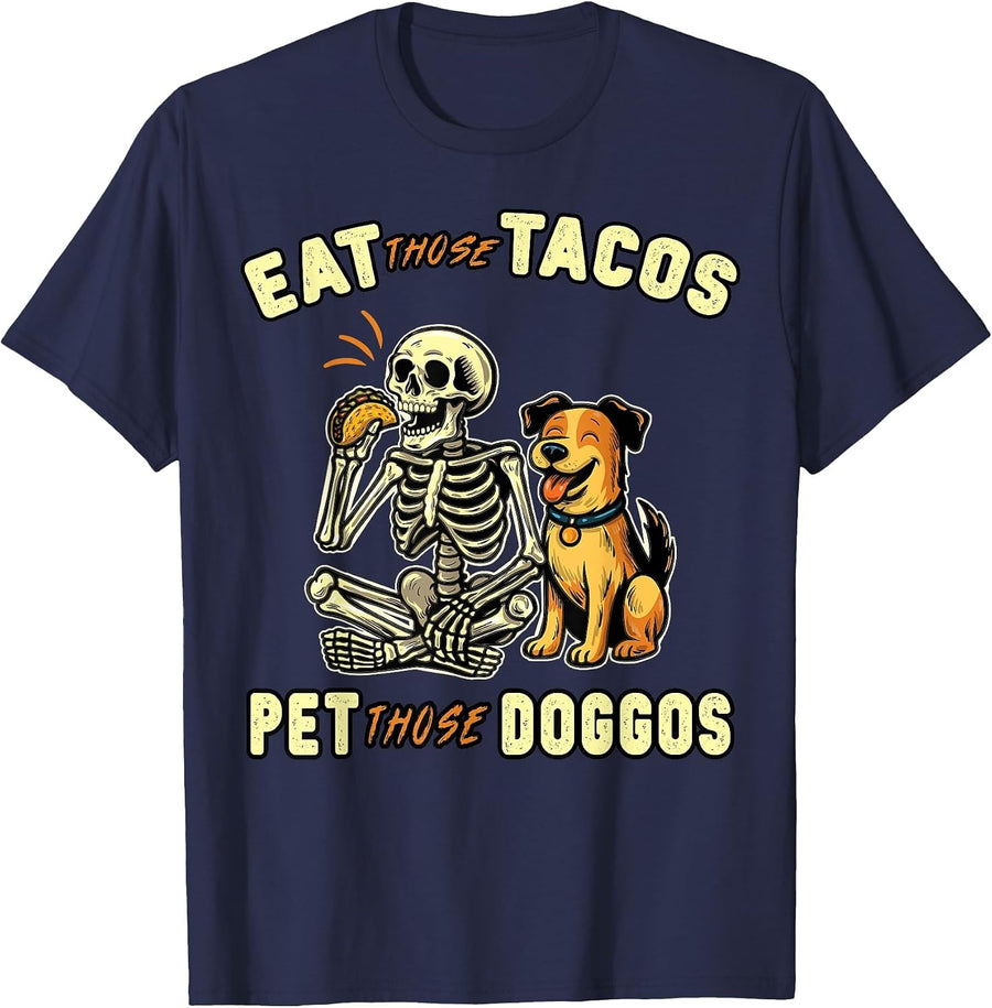 Funny Skeleton Dog Eat These Tacos Pet These T-Shirt - Navy Blue