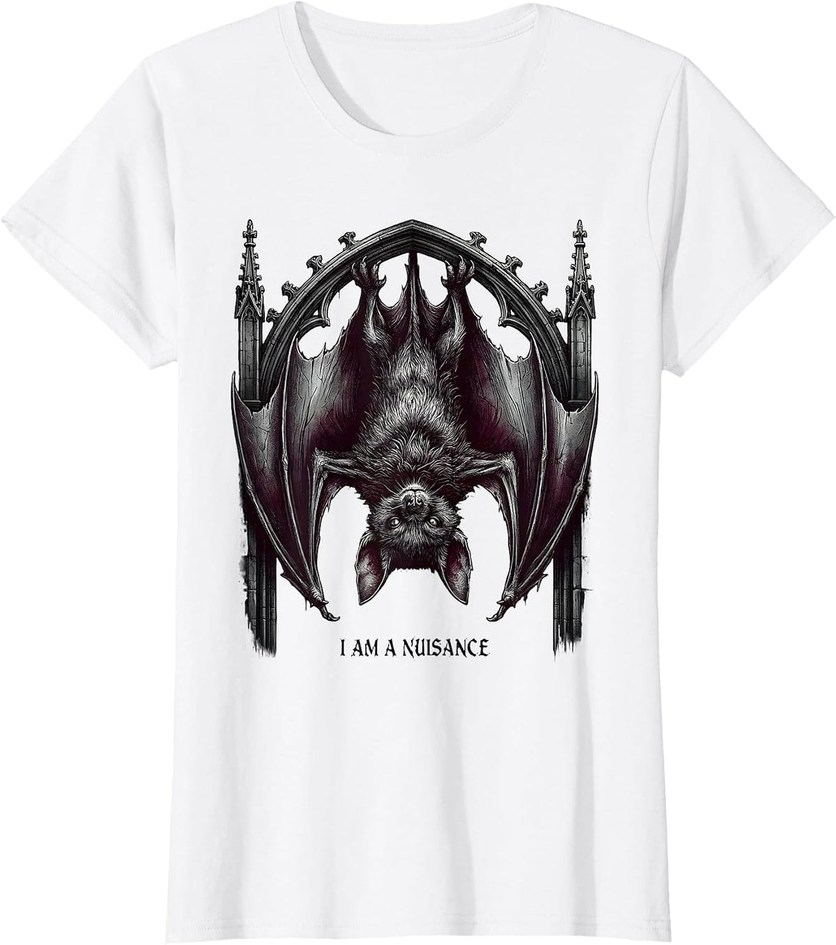 I Am A Nuisance Gothic Bat Lover Dark Humor Novelty T-Shirt - White