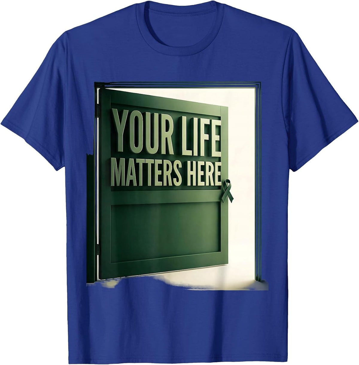 Your Life Matters Here Mental Health Awareness Support T-Shirt - Royal Blue