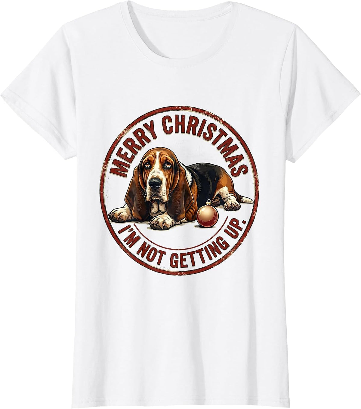 Merry Christmas I'm Not Getting Up Funny Basset Hound Dog T-Shirt - White