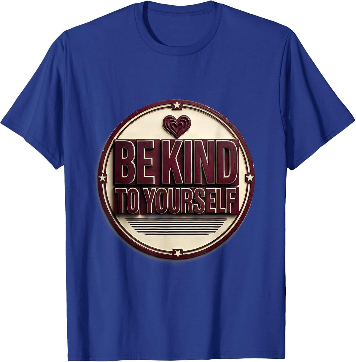 Be Kind to Yourself Mental Health Matters Design T-Shirt - Royal Blue