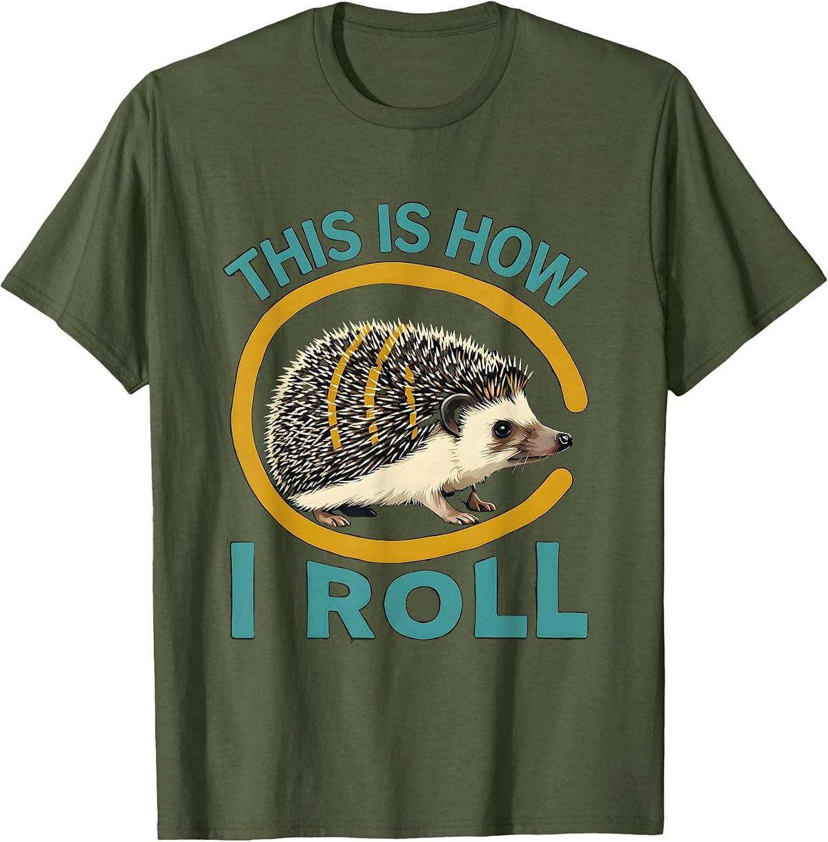 Men's This Is How I Roll Midcentury Modern Hedgehog Lover Animal T-Shirt - Olive Green