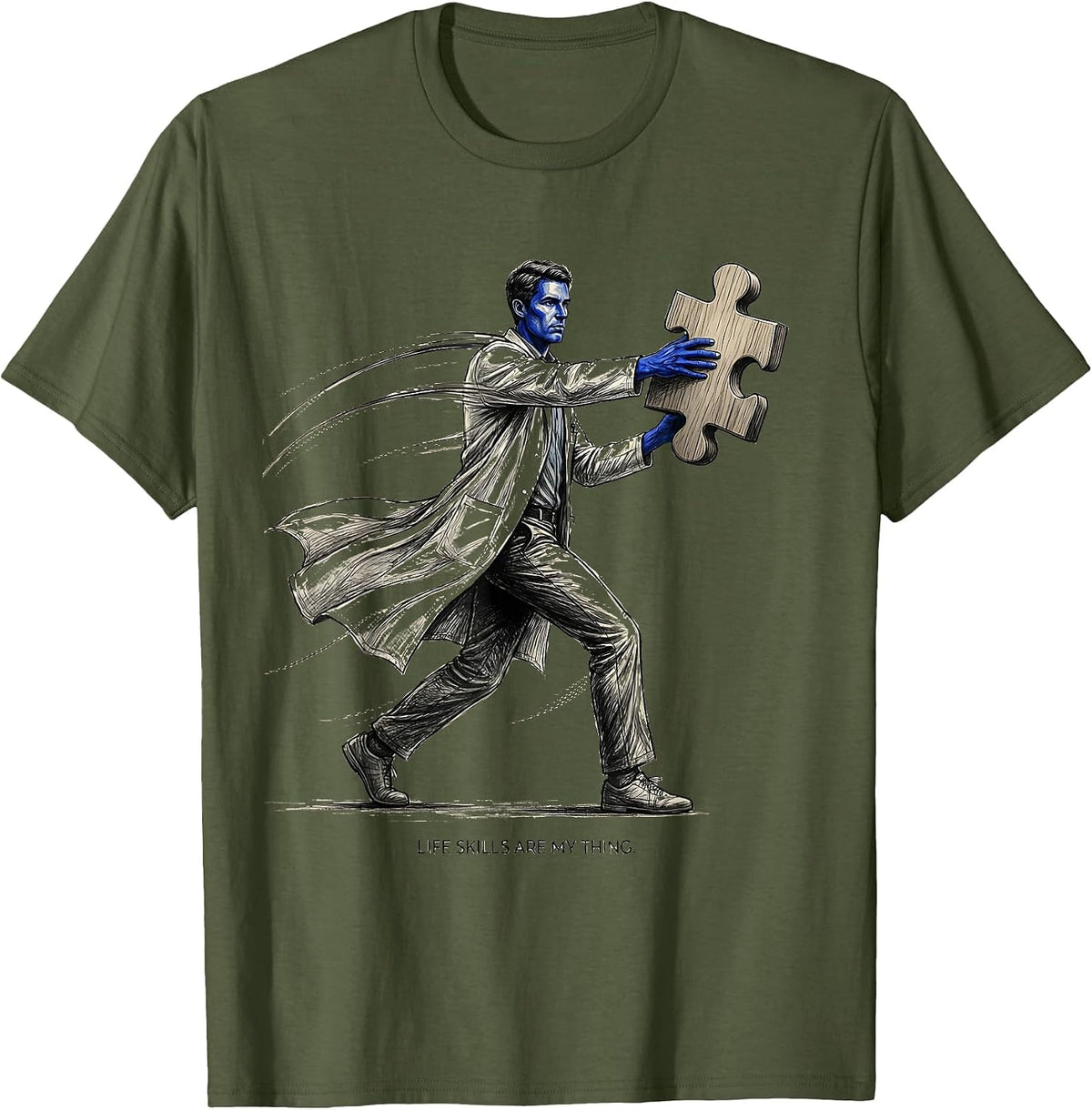 Life Skills Are My Thing Occupational Therapy T-Shirt - Olive Green