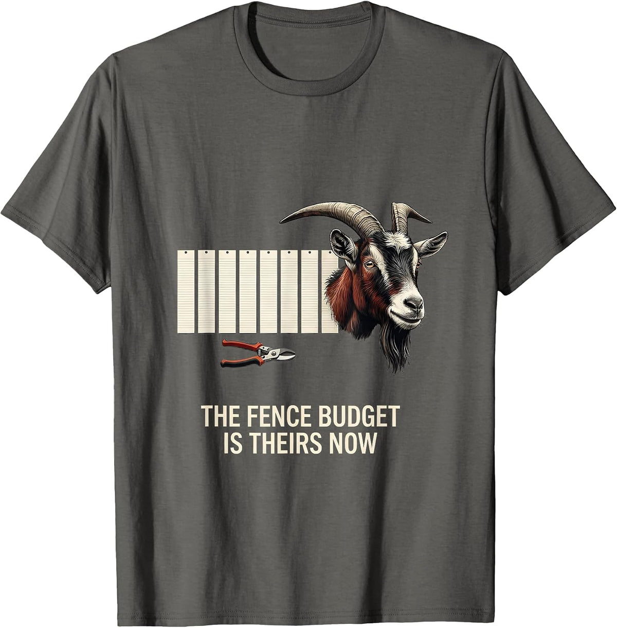 Men's The Fence Budget Is Theirs Now Funny Goat Lover Farm Humor T-Shirt - Asphalt Grey