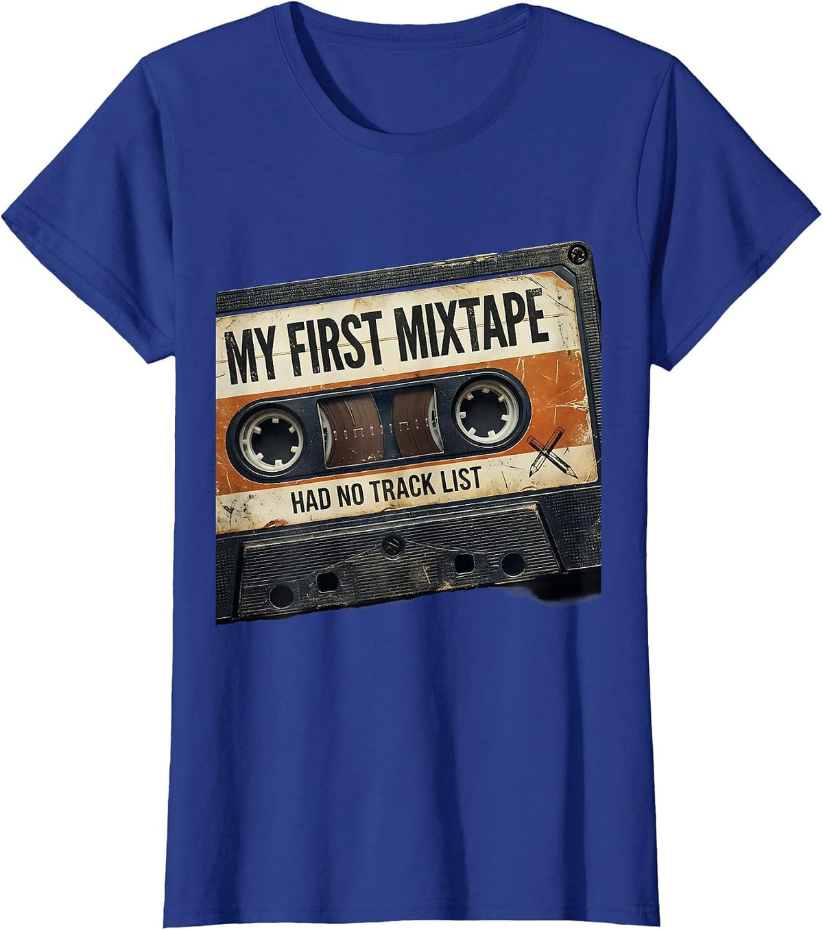 Women's My First Mixtape Had No Track List Distressed Retro Hip Hop T-Shirt - Royal Blue