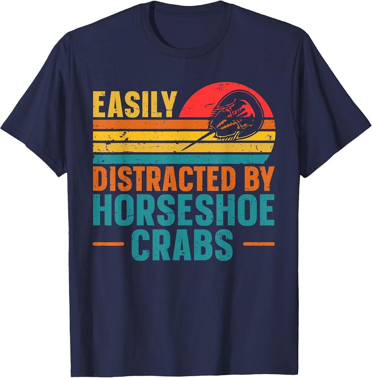 Horseshoe Crab Quote for a Horseshoe Crab Lover T-Shirt - Navy Blue