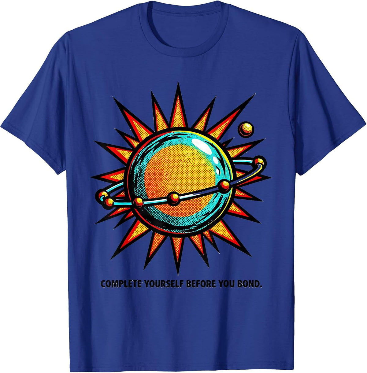 Complete Yourself Before You Bond Funny Chemistry Science T-Shirt - Royal Blue