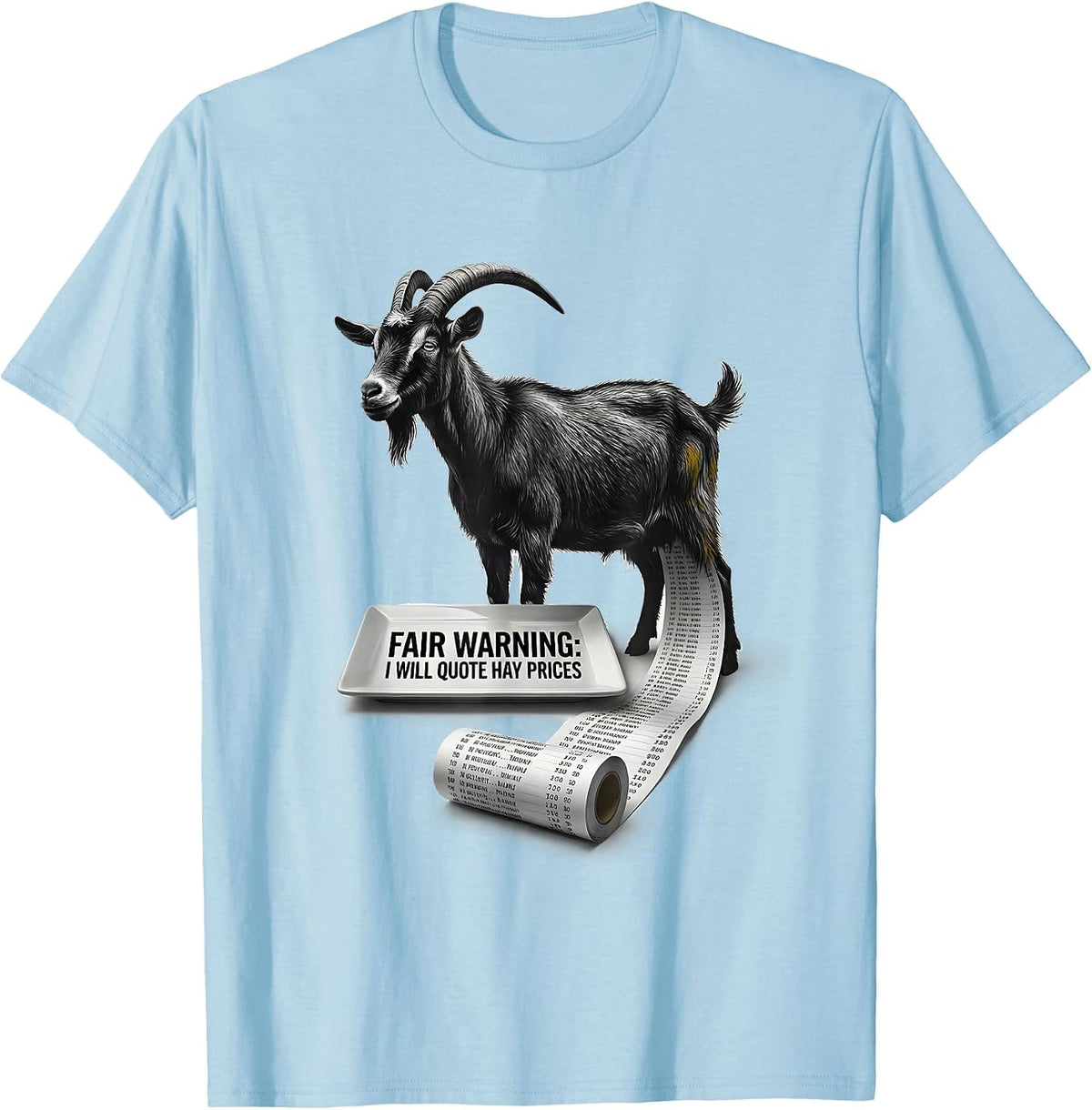 Men's Fair Warning: I Will Quote Hay Prices Funny Goat Farmer T-Shirt - Baby Blue
