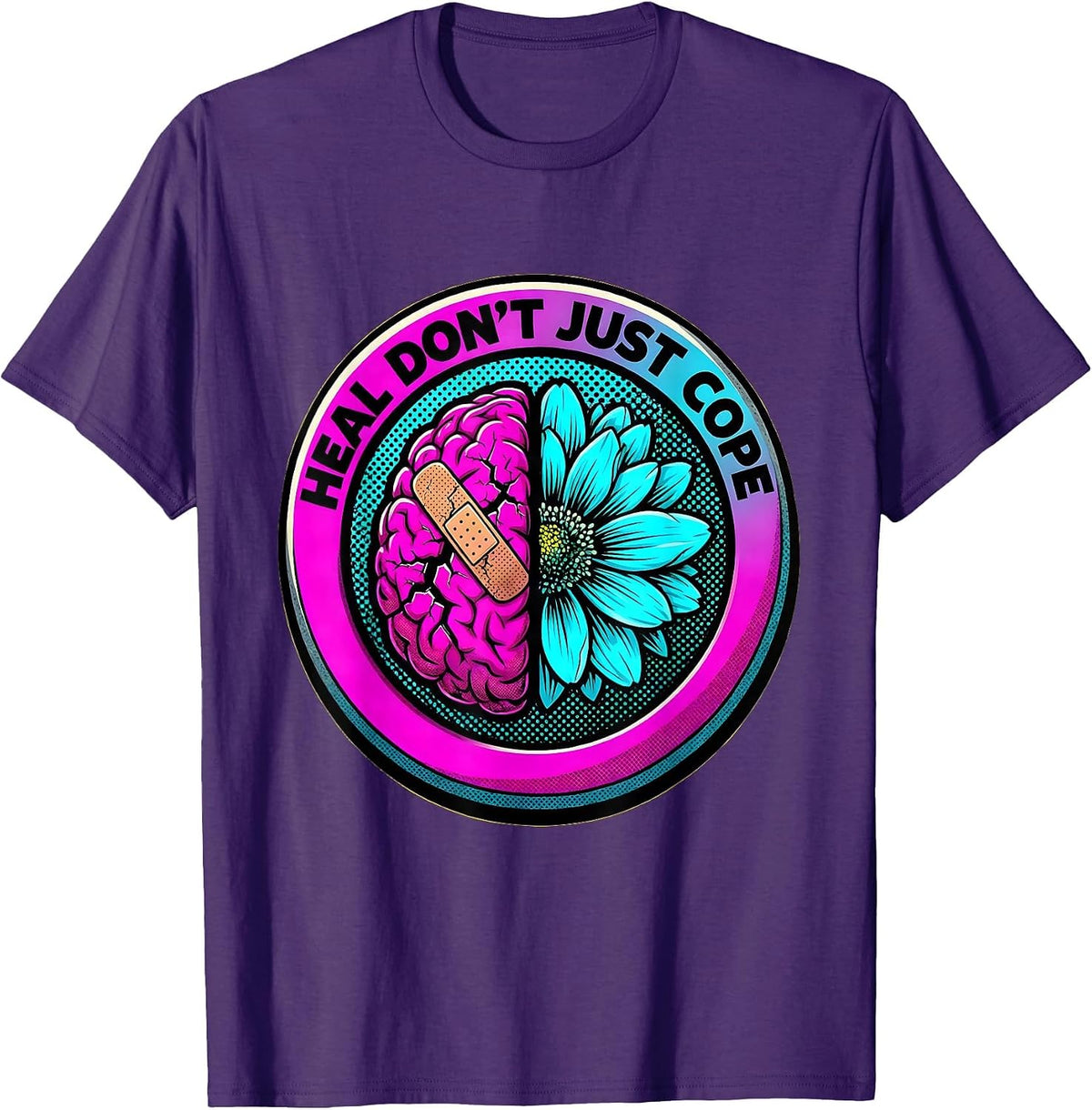 Heal Don't Just Cope Mental Health Matters Design T-Shirt - Purple