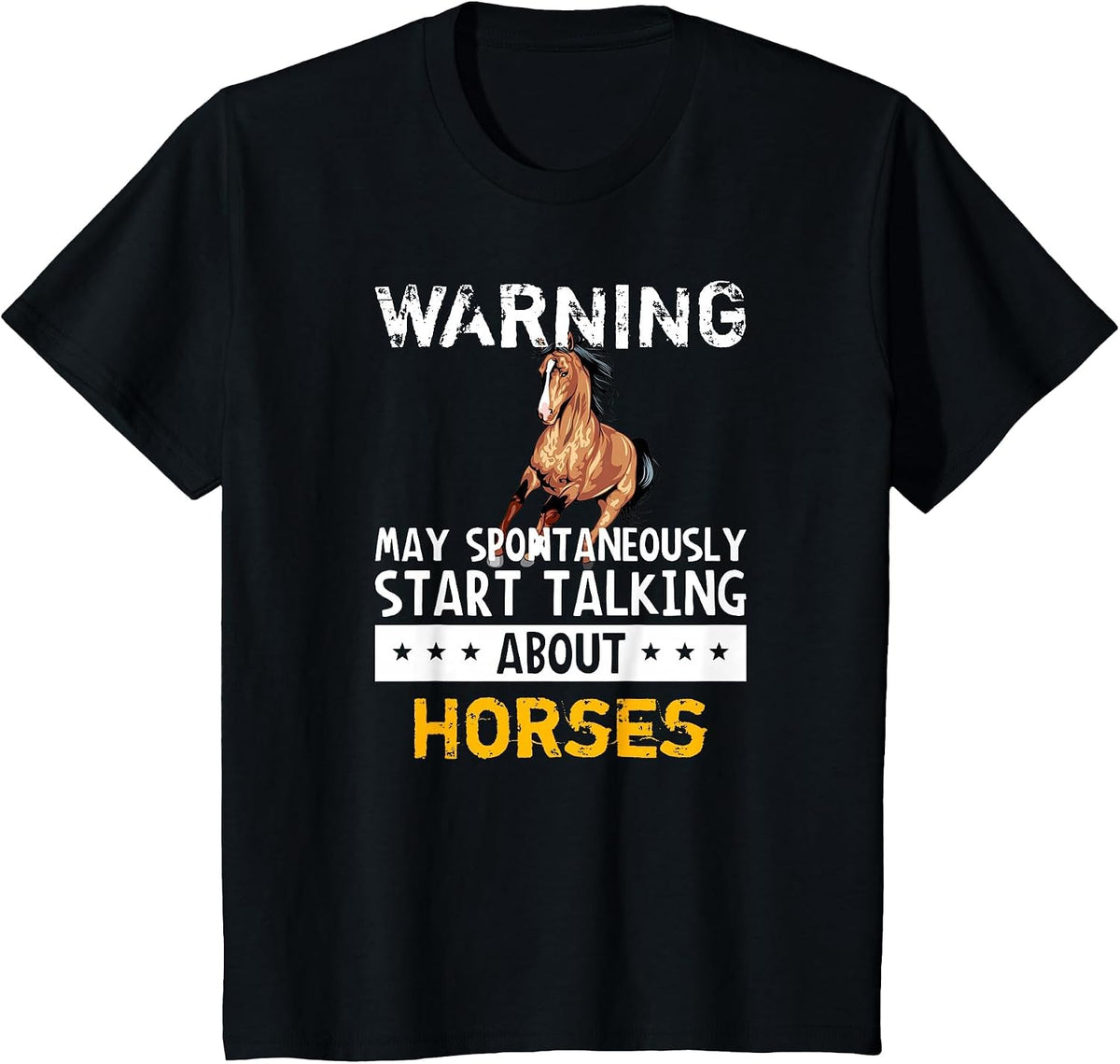 Warning May Spontaneously Start Talking About Horses T-Shirt - Black