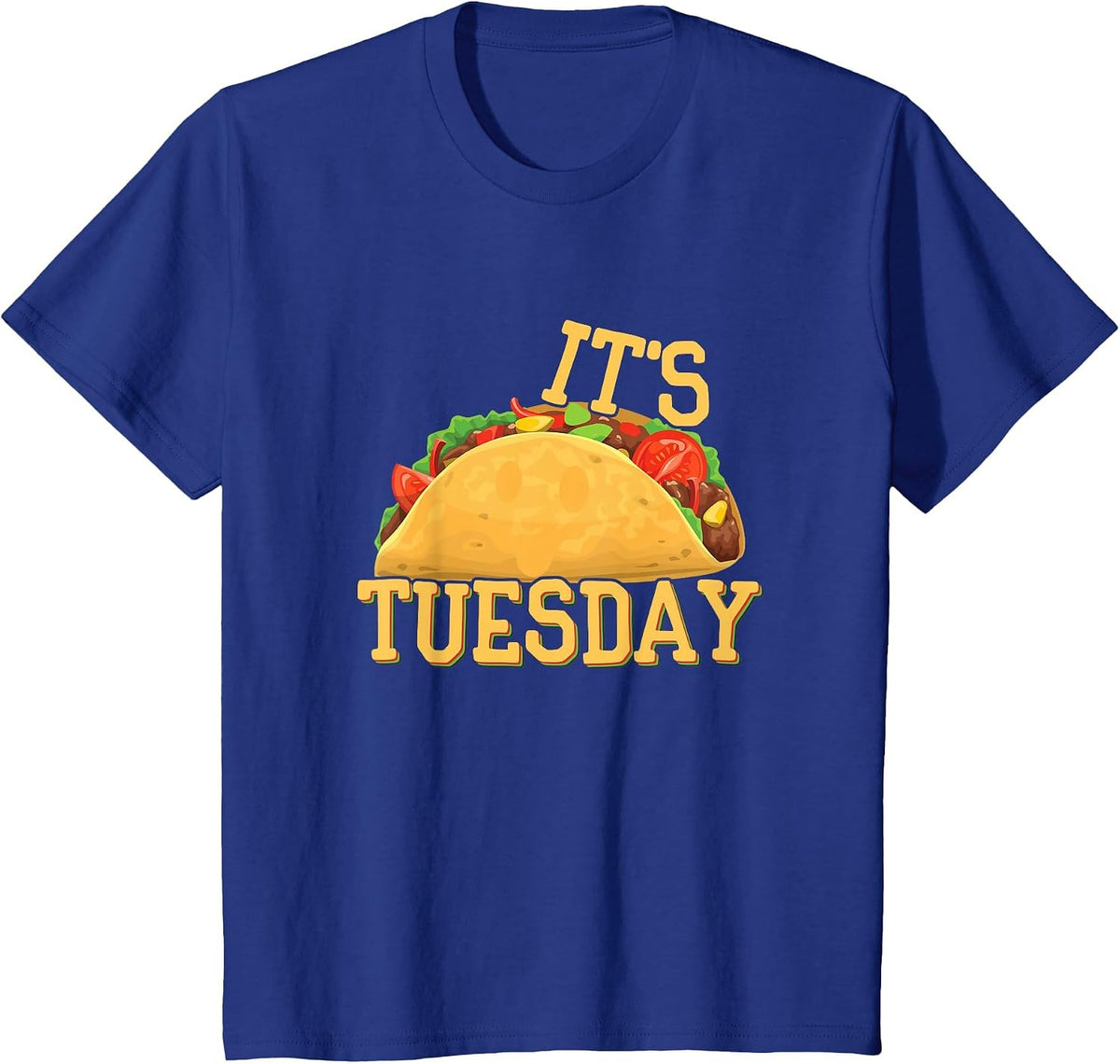 It's Taco Tuesday Happy Taco T-Shirt - Royal Blue