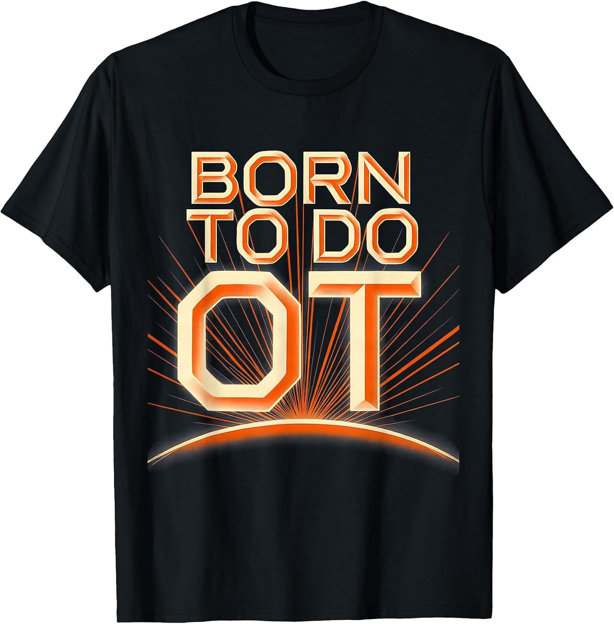 Men's Born to Do OT Occupational Therapy Design T-Shirt - Black