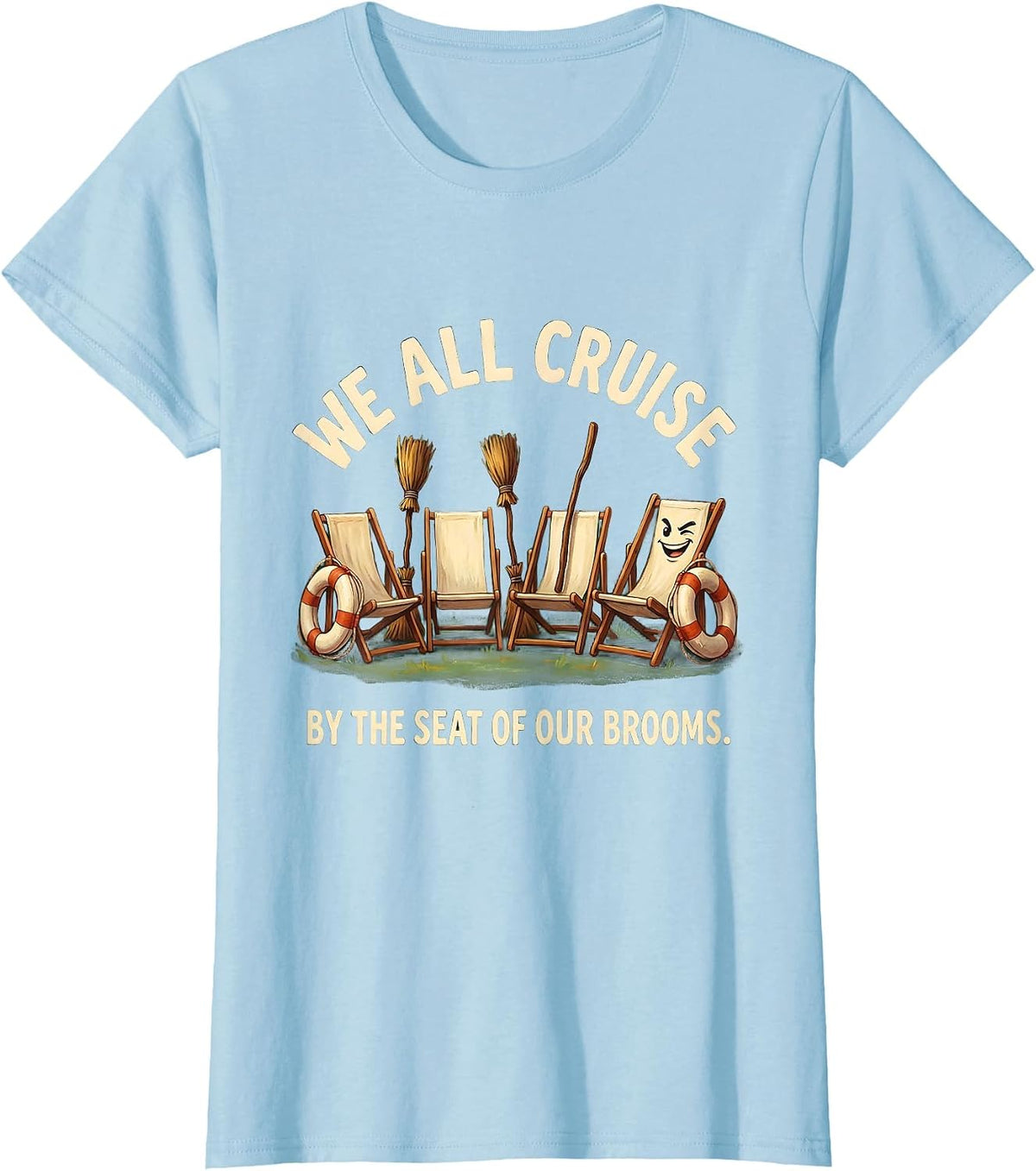 Women's We All Cruise By The Seat Of Our Brooms Halloween T-Shirt - Baby Blue