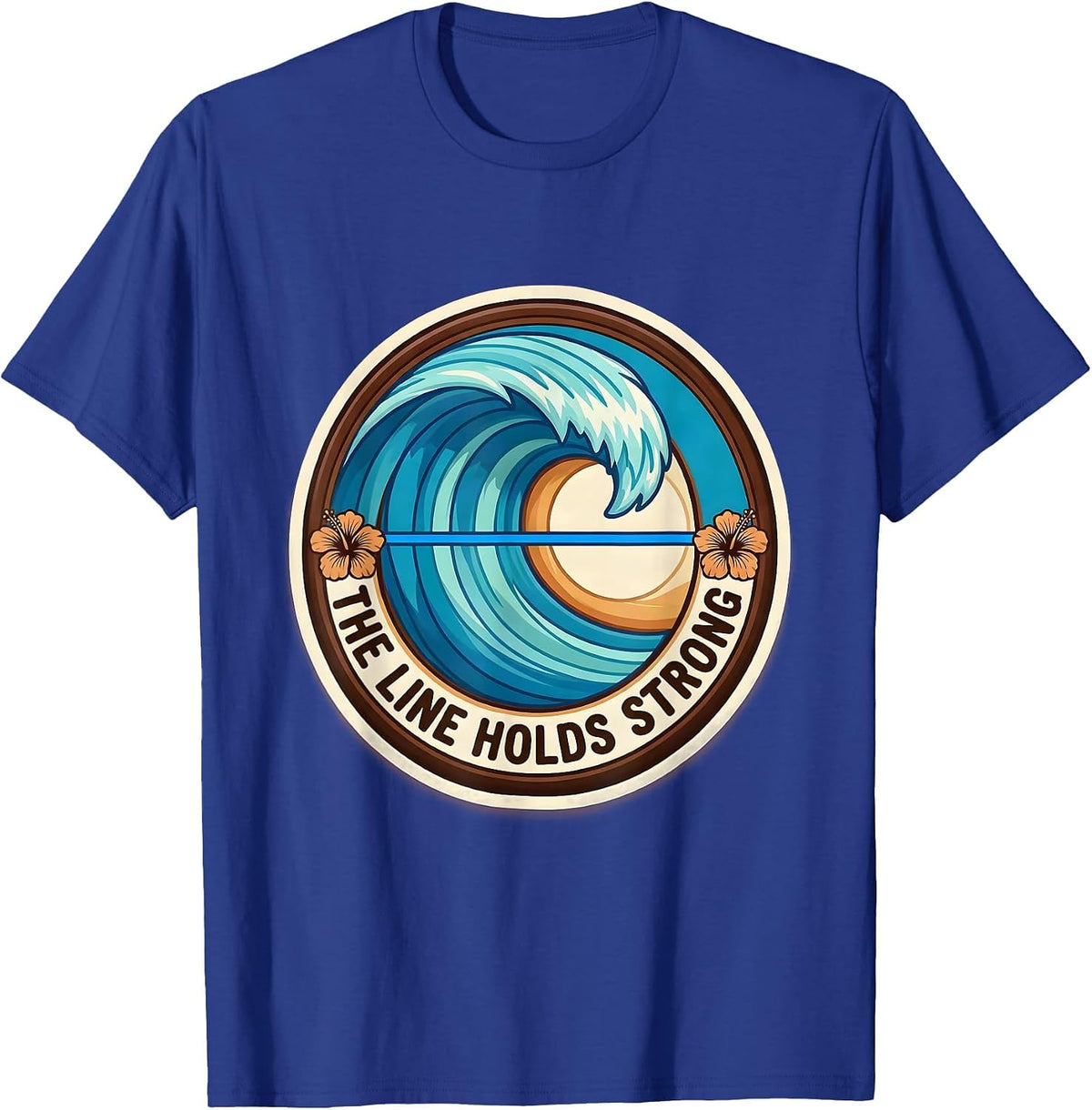 Thin Blue Line The Line Holds Strong Design T-Shirt - Royal Blue