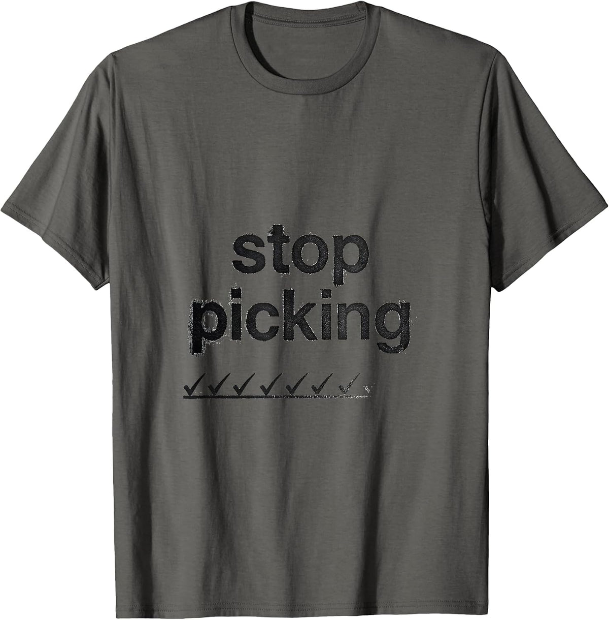 Stop Picking Funny Esthetician Skincare Professional Humor T-Shirt - Asphalt Grey
