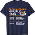 Tech Support Hourly Rate IT Engineer Tech Computer Geek T-Shirt - Navy Blue