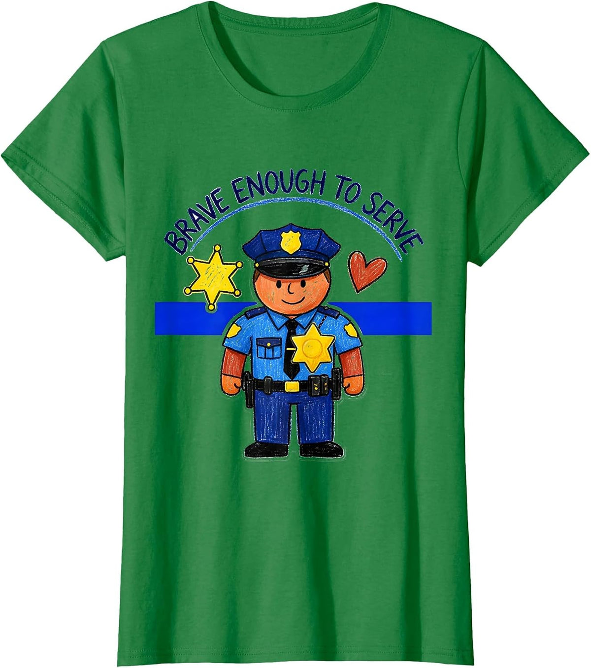 Women's Brave Enough To Serve Thin Blue Line Design T-Shirt - Kelly Green