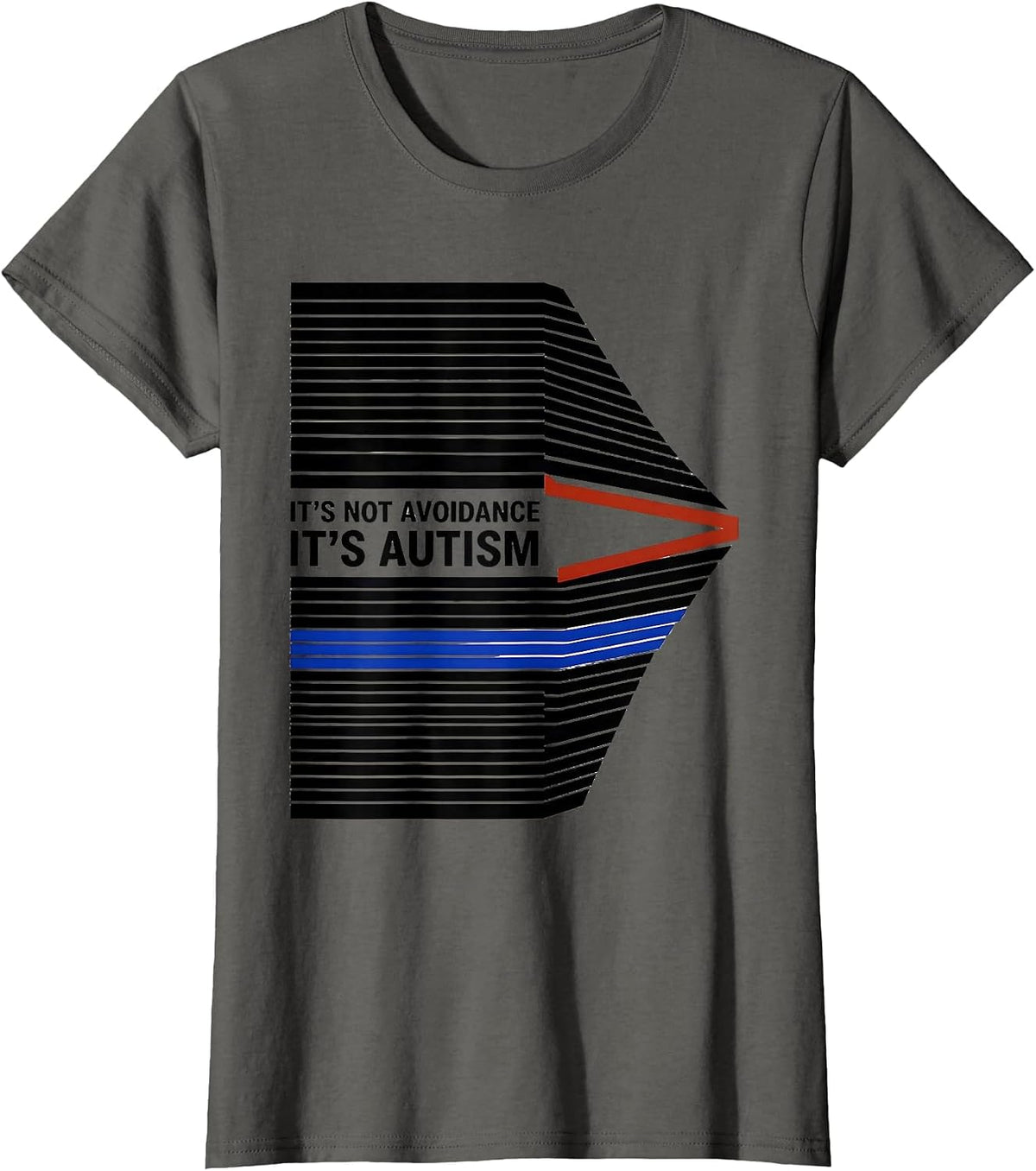 Women's It's Not Avoidance It's Autism Funny Neurodiversity T-Shirt - Asphalt Grey