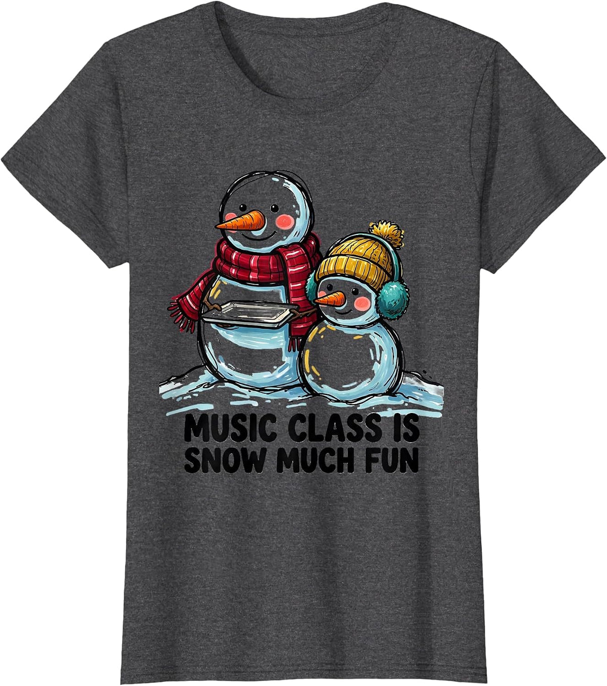 Women's Music Class Is Snow Much Fun Funny Teacher Christmas Snowman T-Shirt - Dark Heather Grey