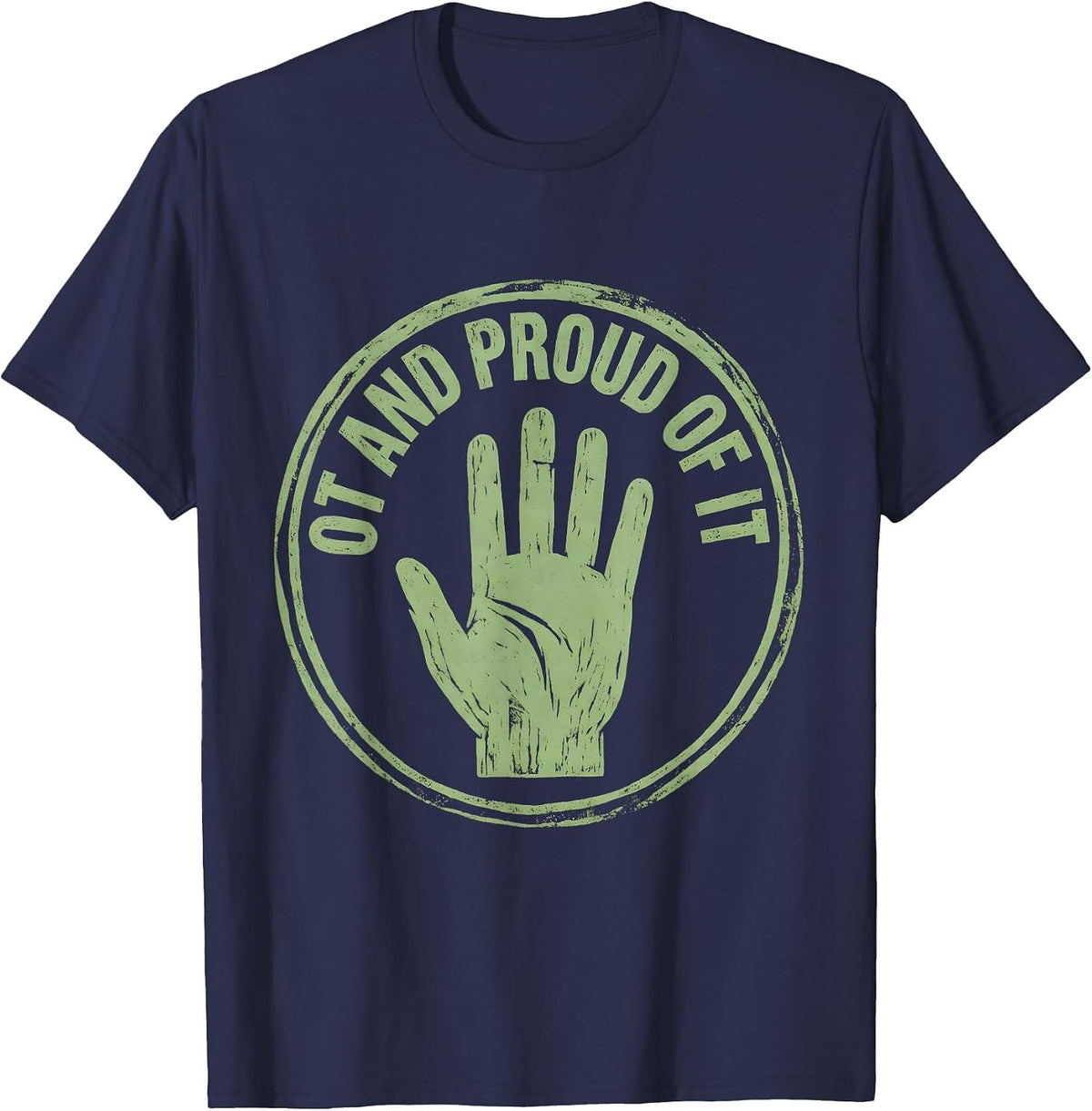 Men's OT and Proud of It Occupational Therapy Design T-Shirt - Navy Blue