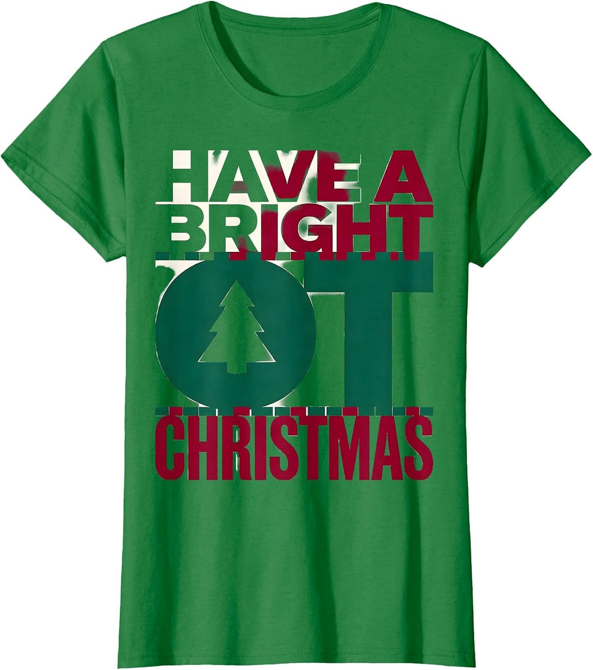 Women's Have A Bright OT Christmas Funny Occupational Therapy Humor T-Shirt - Kelly Green
