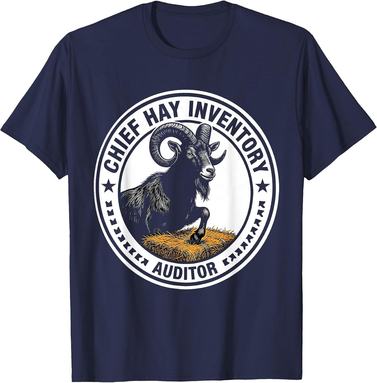 Chief Hay Inventory Auditor Funny Goat Owner Farmer Humor T-Shirt - Navy Blue