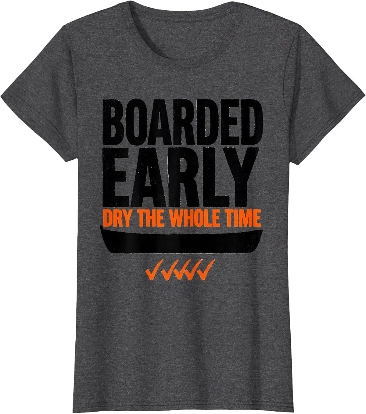 Women's Boarded Early Dry The Whole Time Funny Christian Bible Humor T-Shirt - Dark Heather Grey