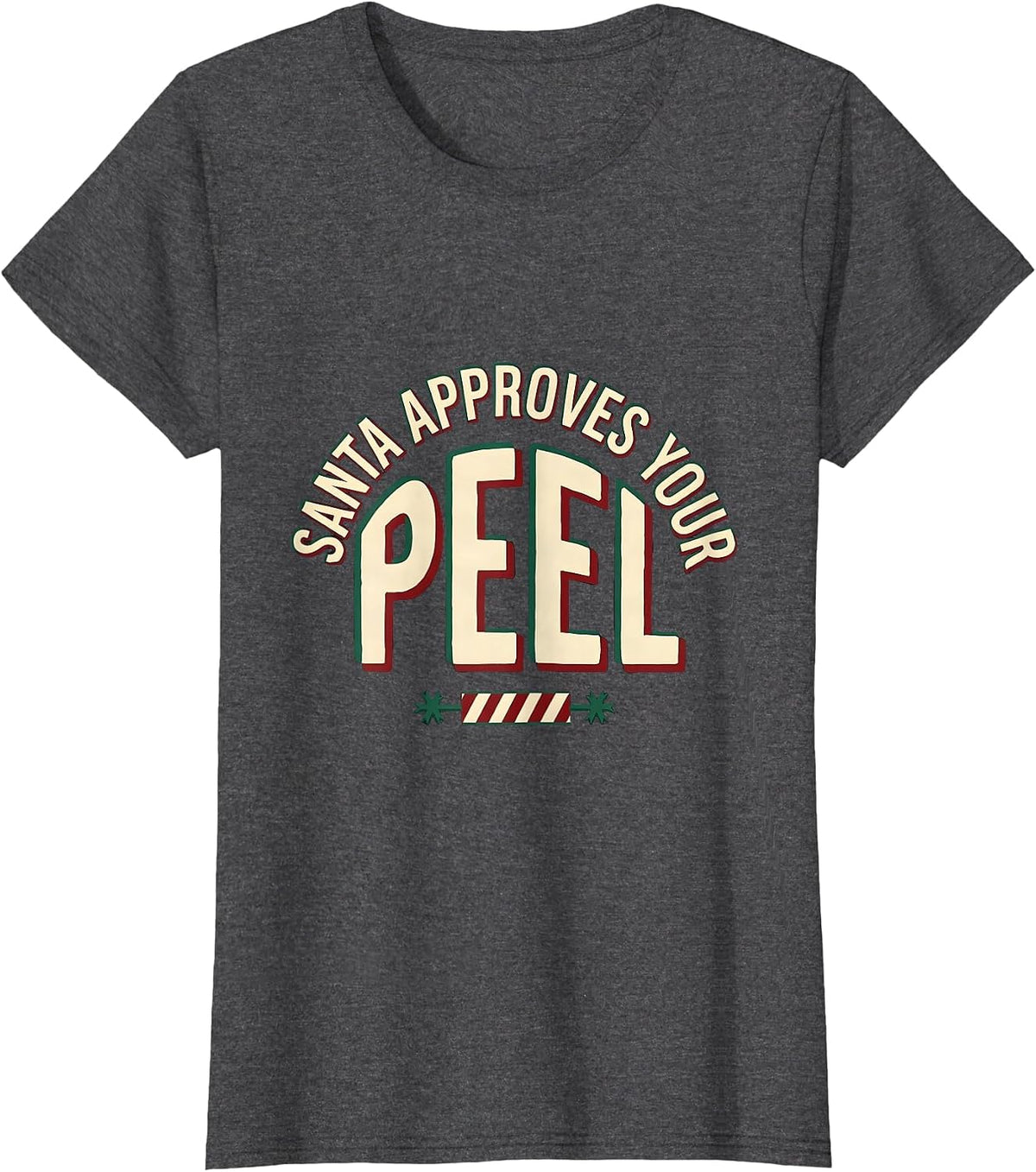 Women's Santa Approves Your Peel Funny Esthetician Skincare T-Shirt - Dark Heather Grey