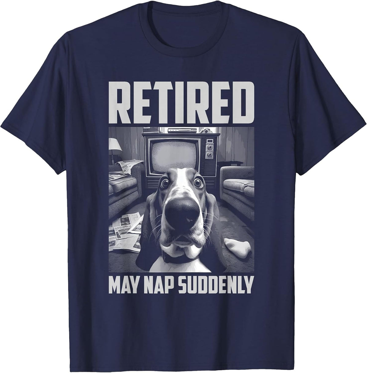 Retired May Nap Suddenly - Funny Basset Hound Dog Retirement T-Shirt - Navy Blue