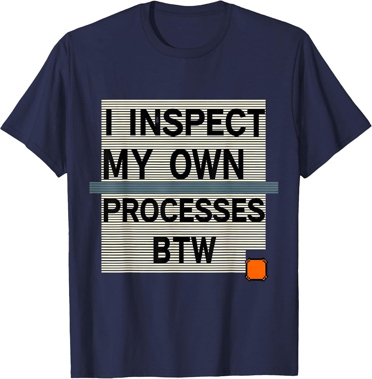 Men's I inspect my own processes btw Nerdy Linux Open-Source T-Shirt - Navy Blue