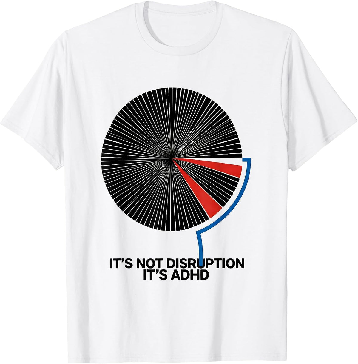 Men's It's Not Disruption It's ADHD Funny Neurodiversity Awareness T-Shirt - White
