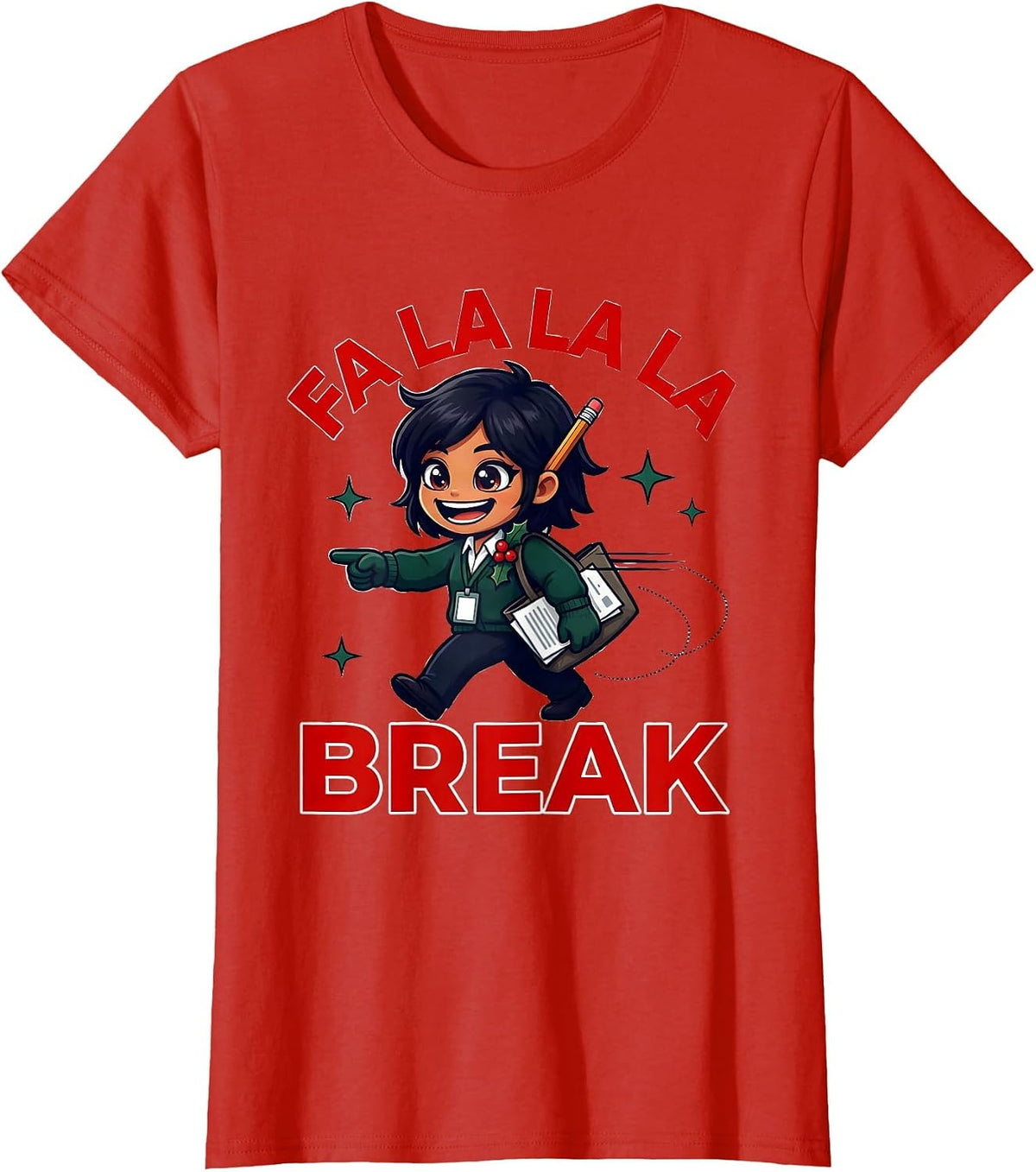 Women's FA LA LA LA BREAK Funny Teacher Christmas Humor T-Shirt - Red